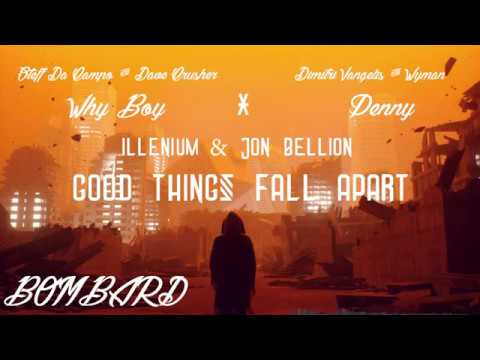 Steff Da Campo,Dimitri Vangelis&Wyman,Illenium&Tiësto - Good Boy Fall Penny (Bombard Mashup)