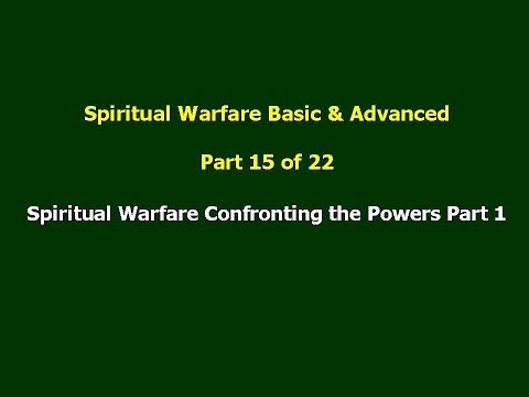 15 Spiritual Warfare Confronting the Powers Part 1