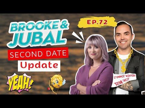 Brooke And Jubal Second Date Update | EP.72 | Dates That Had No Second Chance