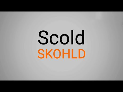 How to Pronounce SCOLD Correctly | British English Pronunciation | Mr. English