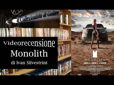 #117 Videorecensione: Monolith di Ivan Silvestrini