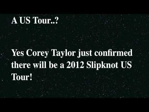 Slipknot 2012 USA Tour! Confirmed By Corey Taylor!