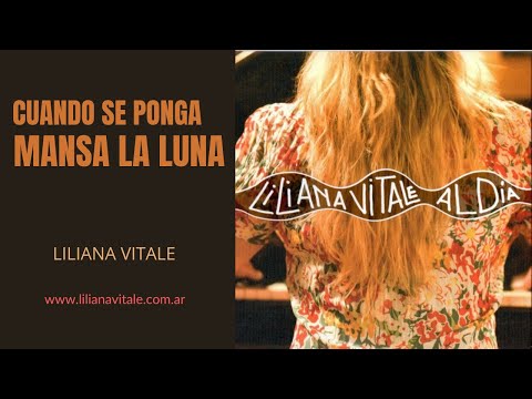 CUANDO SE PONGA MANSA LA LUNA (Video Oficial) 🎤 LILIANA VITALE