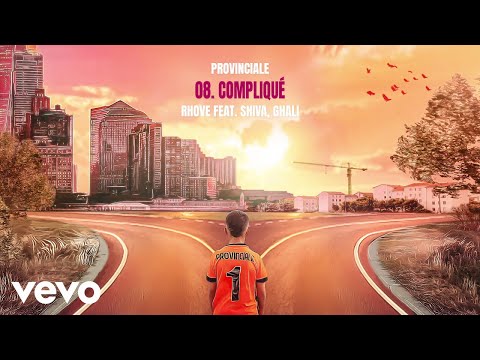 Rhove, Shiva, Ghali - Compliquè (Visual)