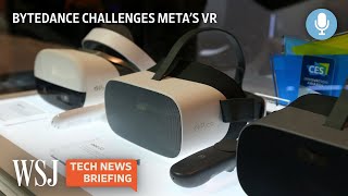 Meta vs. ByteDance: VR as the Next Social Media Battleground | WSJ Tec