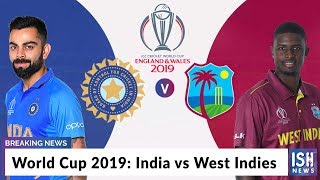 World Cup 2019: India vs West Indies