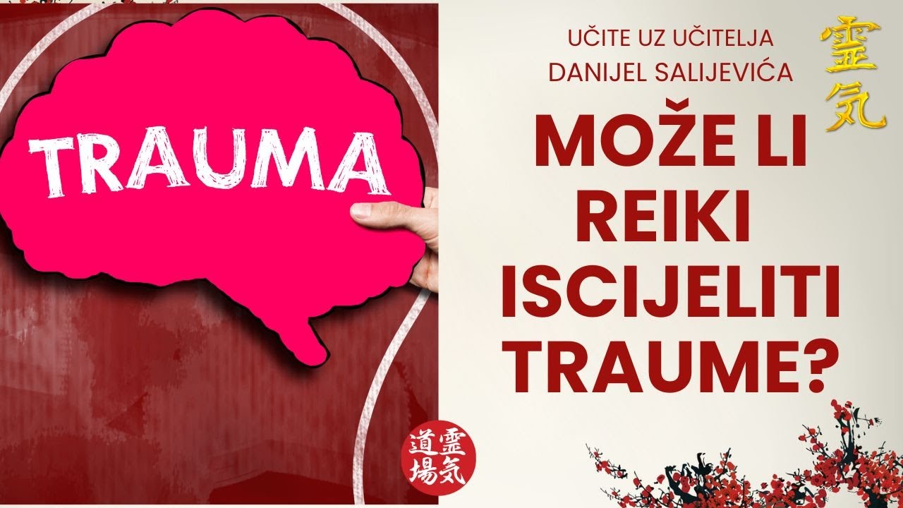 Može li reiki iscijeliti traume