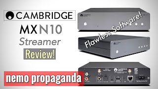 Video thumbnail for Best Music Streamer Under $500 and a perfect app?  New Cambridge MXN10 Review. by Nemo Audio Project