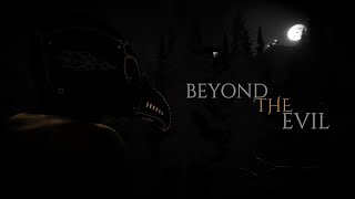 Beyond the Evil trailer teaser