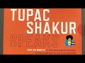 Tupac Shakur Speaks 2006
