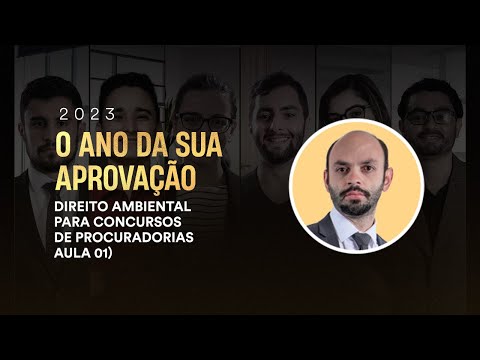 Direito Ambiental para concursos de Procuradorias (Aula 01)