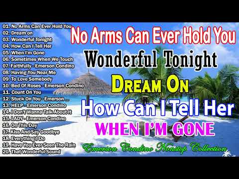 No Arms Can Ever Hold You 💖 Nonstop Slow Rock Medley 🎶 💌 Emerson Condino Nonstop Collection 2023