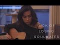 Sick Of Losing Soulmates - original song || Dodie ...