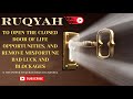 Ultimate Ruqyah To Open The Closed Door Of Life Opportunities Remove Misfortune Bad Luck Blockages
