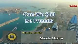 Can We Still Be Friend - Mandy Moore (Karaoke)