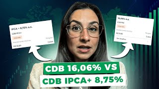 O que rende mais em 2025? CDB IPCA+8,75% ou CDB 16,06% prefixado?