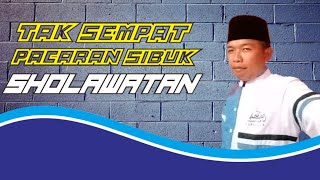 Download lagu TAK SEMPAT PACARAN SIBUK SHOLAWATAN Voc. Tonadi mp3 Download lagu TAK SEMPAT PACARAN SIBUK SHOLAWATAN Voc. Tonadi mp3