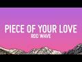 Rod Wave Piece Of Your Love Lyrics