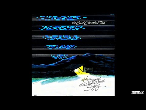 He Started The Whole World Singing LP - The Bill Gaither Trio (1982) [Full Album]