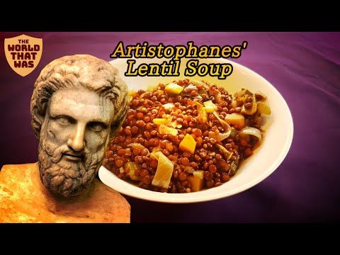 Aristophanes' Lentil Soup | The World That Was