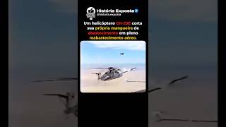 Helicóptero Corta Sua Própria Mangueira De Reabastecimento