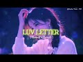 Luv Letter Full Song Slowed Reverb Romantic Bollywood Song Lofi Song