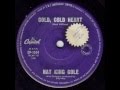 Nat King Cole - Cold, Cold Heart (Original Mono 45)