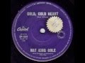 Nat King Cole - Cold, Cold Heart (Original Mono ...