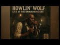 Howlin’ Wolf – Live at The Smokehouse Bar 1958