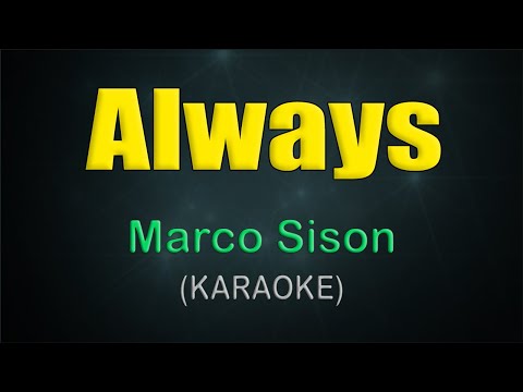 ALWAYS / KARAOKE - Marco Sison