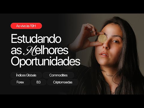 🔴 LIVE DE DOMINGO: ANALISANDO O MERCADO DE B3, CRIPTO E FOREX | Oportunidades em tempo real!