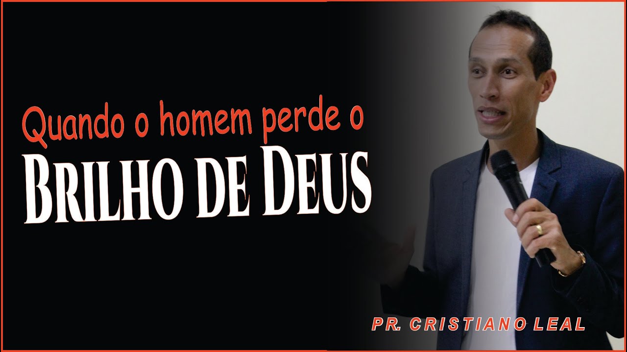 QUANDO O HOMEM PERDE O BRILHO DE DEUS