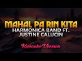 Mahal Pa Rin Kita - Harmonica Band ft. Justine Calucin (Karaoke)