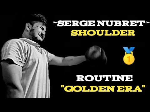 SERGE NUBRET'S SHOULDER WORKOUT ROUTINE ||GOLDEN ERA|| By :– youneedmanii