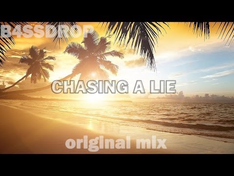 B4SSdrop - Chasing A Lie