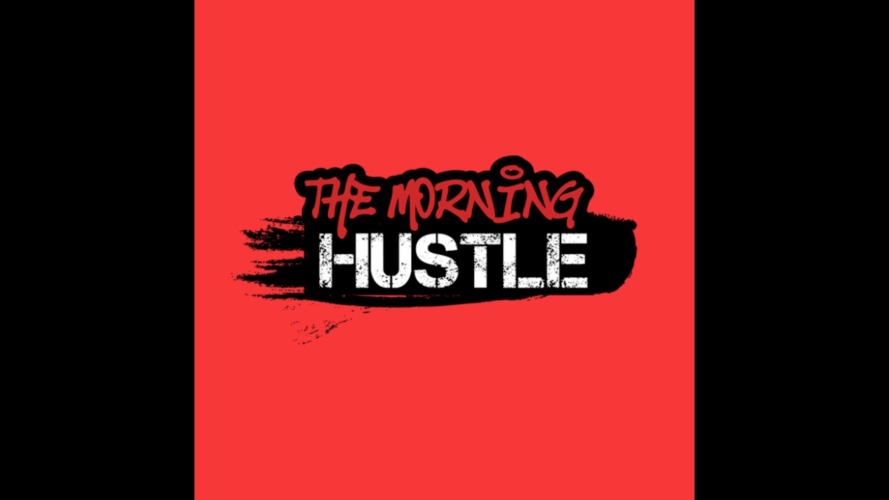 The Morning Hustle Live Stream