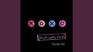 Holly's Creepy Night (excess Mix)