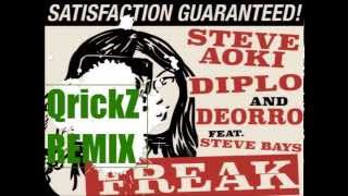 Steve aoki, DIPLO and DEORRO- Freak (QrickZ REMIX)