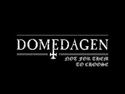 DOMEDAGEN - NOT FOR THEM TO CHOOSE