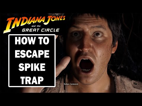 How to Escape Spike (Light) Trap - Indiana Jones and the Great Circle