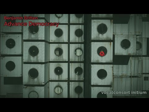Benjamin Britten: Advance Democracy