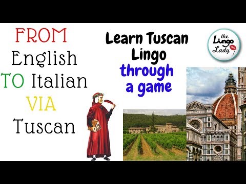 Learn some Tuscan - Impara il toscano  (from English to Italian via Tuscan)
