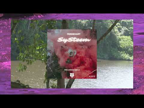 Ferdiehart - SySteem (prod. Andriano Smalls)