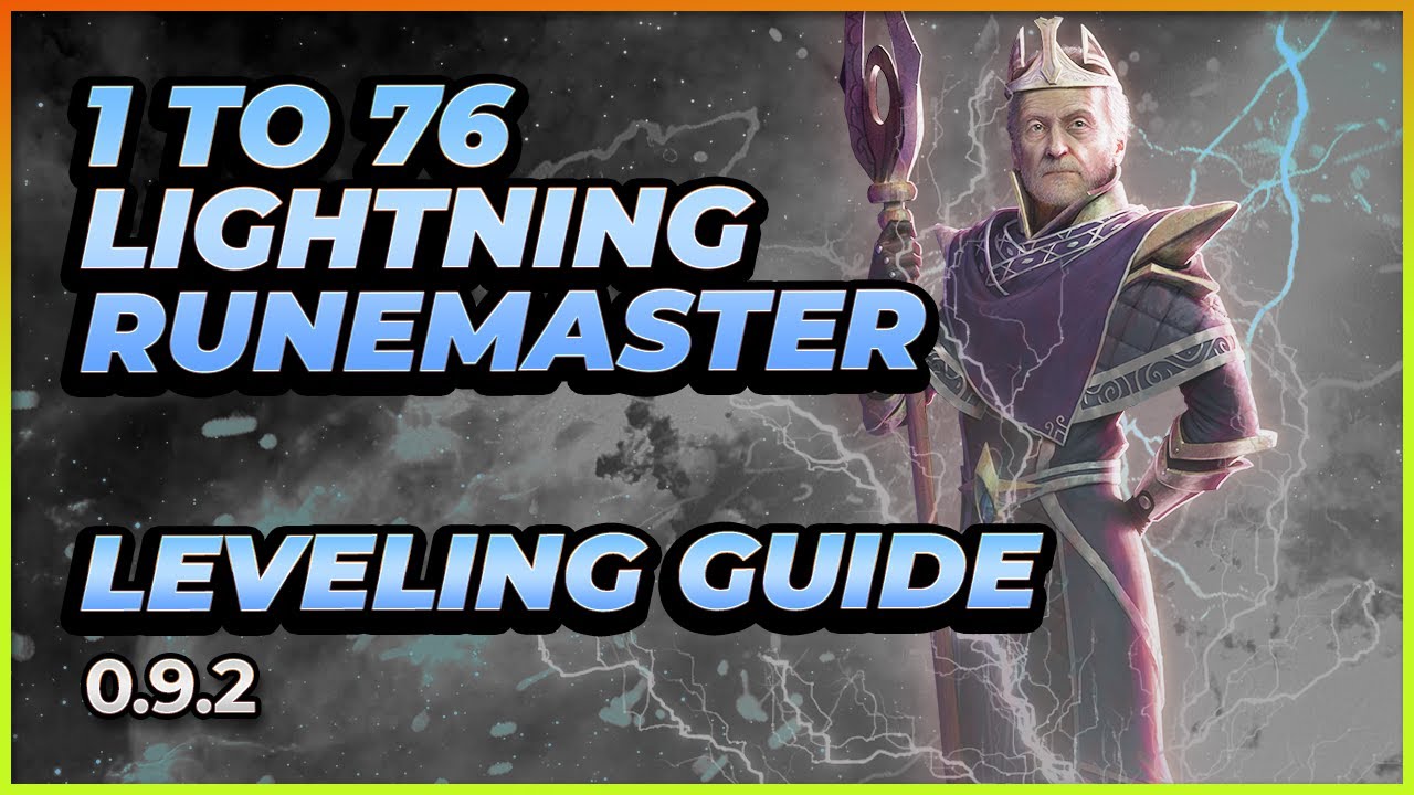 1 to 76 Lightning Runemaster, Leveling Guide