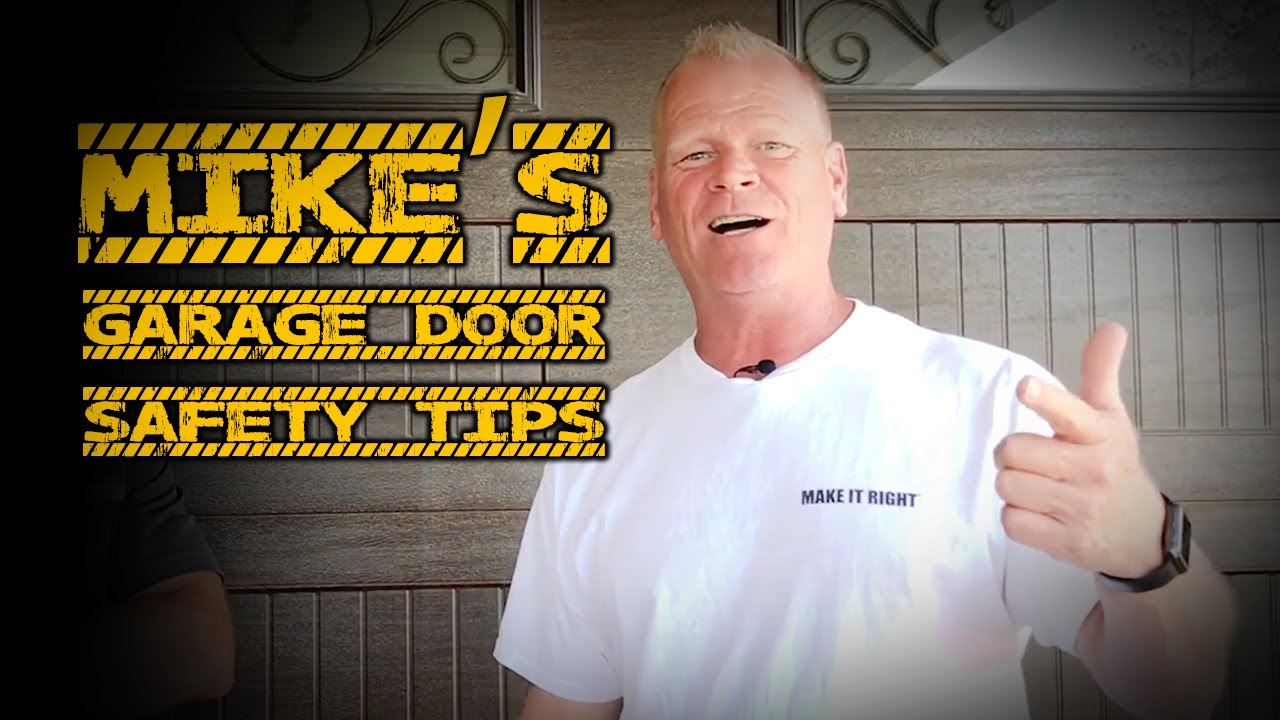 MIKE HOLMES GARAGE DOOR SAFETY TIPS - FULL SERIES