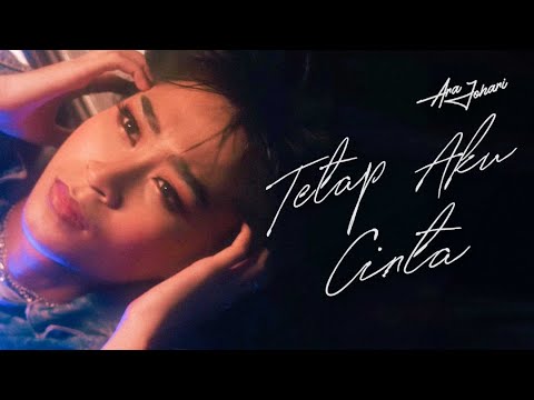 Ara Johari - Tetap Aku Cinta [Official Music Video]