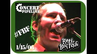 Reel Big Fish "I'll Never Be" @Warfield, SF 1/15/06 #FBF