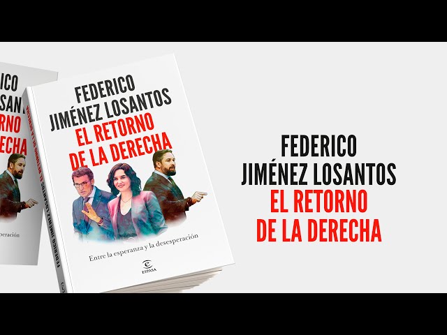 Vídeo relacionado con El retorno de la Derecha: Entre la esperanza y la desesperación (Espasa Actualidad)