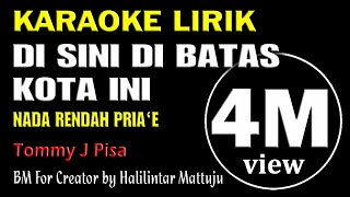Download lagu Disini Dibatas Kota Ini Karaoke Lirik Nada Rendah Cowok mp3