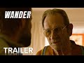 WANDER | Official Trailer [HD] | Paramount Movies